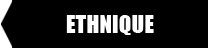 ethnique.